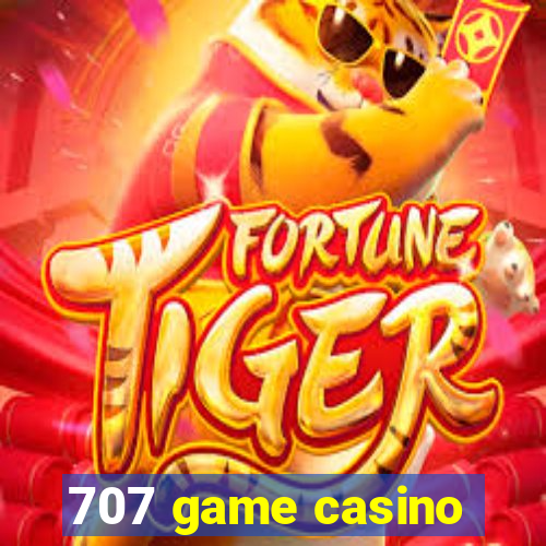 707 game casino